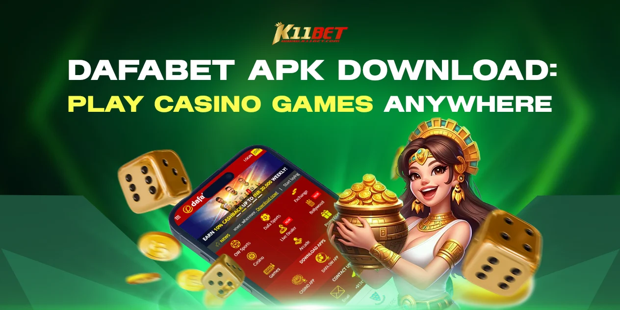 Dafabet APK Download – Play Casino Games & Bet on Sports Anywhere