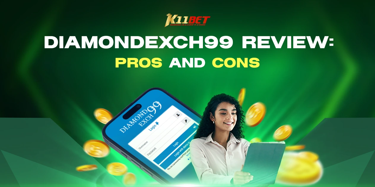 Diamondexch99 Reviewed: Pros, Cons & Everything In Between