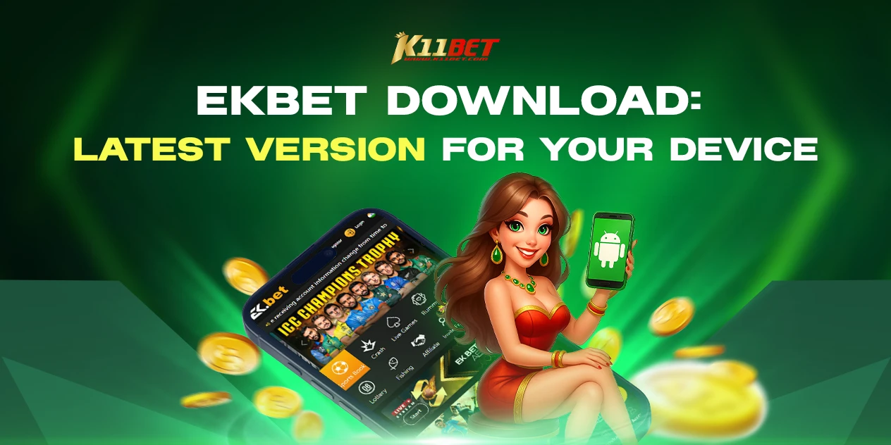 Ekbet Download: How to Access the Latest Version for Your Device
