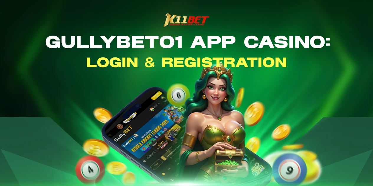 Gullybet01 App Login & Registration – Step-by-Step Casino Guide